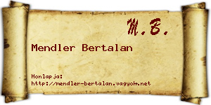 Mendler Bertalan névjegykártya
